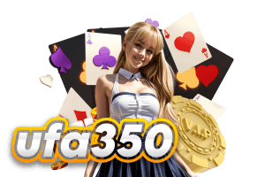 ufa350 คาสิโนออนไลน์